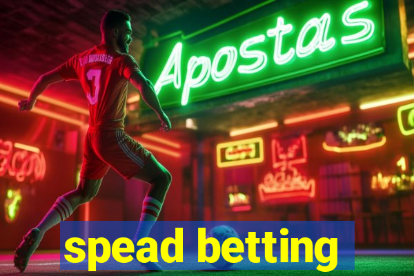 spead betting